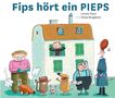 Lorenz Pauli: Fips hört ein PIEPS, Buch