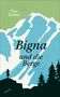 Text: "Tim Krohn, Bigna und die Berge, atlantis." Silhouette einer Person vor stilisierten Bergen und Bäumen., Buch