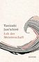 Jun'ichiro Tanizaki: Lob der Meisterschaft, Buch