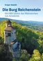 Text: "Gregor Saladin, Die Burg Reichenstein, Seit 800 Jahren das Wahrzeichen von Arlesheim, reinhardt." 
Bild: Historische Burg umgeben von grünen Wäldern., Buch