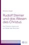 Titel: "Rudolf Steiner und das Wesen des Christus". Weißer Hintergrund, lila und blauer Text, Verlagssignet unten rechts., Buch