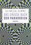 Heinrich Hemme: Das große Buch der Paradoxien, Buch