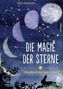 Skye Alexander: Die Magie der Sterne (Altes Wissen und magische Kräfte), Buch