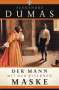 Alexandre Dumas: Der Mann mit der eisernen Maske, Buch