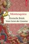 Charles-Louis Secondat Montesquieu: Persische Briefe. Vom Geist der Gesetze, Buch