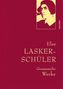 Else Lasker-Schüler: Else Lasker-Schüler, Gesammelte Werke, Buch, Buch
