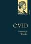 Ovid: Ovid, Gesammelte Werke, Buch