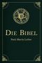 Martin Luther (1483-1546): Die Bibel - Altes und Neues Testament, Buch