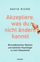 Richo: Akzeptiere, was du nicht ändern kannst. Mit buddhistischer Weisheit und westlicher Psychologie zu mehr Gelassenheit, Buch