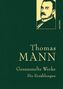 Thomas Mann: Thomas Mann, Gesammelte Werke: Die Erzählungen, Buch