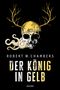Robert W. Chambers: Der König in Gelb. Horrorgeschichten, Buch