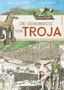 "Die Geheimnisse von Troja". Illustration mit Trojanischem Pferd, antiker Stadt und griechischen Kriegern., Buch