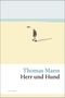"Thomas Mann, Herr und Hund" steht auf dem Cover. Darauf ein Mann mit Hut und Hund auf einem weiten, sandigen Gelände., Buch