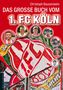 Christoph Bausenwein: Das große Buch vom 1. FC Köln, Buch