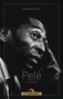 "Stéphane Cohen", "Pelé", "Die Biografie", "DIE WERKSTATT"; Cover mit Porträt eines nachdenklichen Mannes.