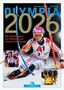 Olympia 2026: Die Winterspiele von Mailand und Cortina d'Ampezzo. Skifahrer in Aktion. Unten zwei kleine Bilder., Buch