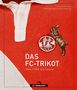 Text: "Das FC-Trikot von 1948 bis heute." Rotes Trikot mit Logo 1.FC Köln und gewebtem Ziegenbock daneben., Buch