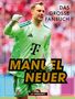 Im Vordergrund die Wörter: "Das große Fanbuch", "Manuel Neuer", "Die Werkstatt". Person in grünem Trikot., Buch