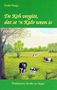 Grete Hoops: De Koh vergitt, dat se 'n Kalv ween is, Buch