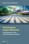 "Fata Morgana: Ewiges Wachstum. Transformation zu einer sozial-ökologischen Zukunft" steht über einem futuristischen Motiv., Buch
