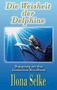 Ilona Selke: Die Weisheit der Delphine, Buch