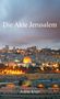 Achim Klein: Die Akte Jerusalem, Buch, Buch