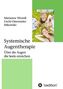 Marianne Wiendl: Systemische Augentherapie, Buch