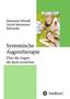 Marianne Wiendl: Systemische Augentherapie, Buch