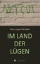 Heinz Jürgen Schneider: Im Land der Lügen, Buch