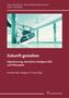 Zukunft gestalten - Digitalisierung, Künstliche Intelligenz (KI) und Philosophie, Buch