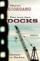Mario Giordano: Der aus den Docks, Buch