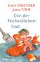 Ursel Scheffler: Üxe, der Fischstäbchen-Troll, Buch