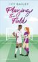 Ivy Bailey: Playing the Field, Buch