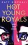 Katy Birchall: Hot Young Royals, Buch