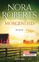 Nora Roberts: Morgenlied, Buch