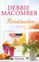 Debbie Macomber: Herbstleuchten, Buch