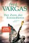 Fred Vargas: Der Zorn der Einsiedlerin, Buch