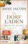 Anne Jacobs: Der Dorfladen - Wo der Weg beginnt, Buch