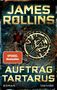 James Rollins: Auftrag Tartarus, Buch, Buch
