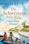 Lilli Beck: Die Schwestern vom See - Dem Glück entgegen, Buch