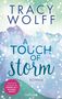 Tracy Wolff: A Touch of Storm, Buch