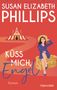 Susan Elizabeth Phillips: Küss mich, Engel, Buch