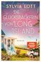Text: "Sylvia Lott, Die Glücksbäckerin von Long Island, Roman, SPIEGEL Bestseller-Autorin, blanvalet." Ein Haus am Meer, blühender Garten., Buch