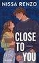Titel: "Close to You". Autor: Nissa Renzo. Serie: "Through The Years", Buch 1. Genre: Roman. "Vorläufiges Cover" und Logo "blanvalet". Hintergrund in Blau.