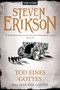 Steven Erikson: Das Spiel der Götter (15) - Tod eines Gottes, Buch