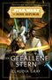 Claudia Gray: Star Wars(TM) Die Hohe Republik - Der gefallene Stern, Buch