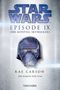 Rae Carson: Star Wars(TM) - Der Aufstieg Skywalkers, Buch