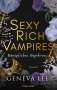 Geneva Lee: Sexy Rich Vampires - Königliches Begehren, Buch