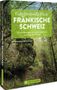 Bernhard Pabst: Geheimnisvolle Pfade Fränkische Schweiz, Buch