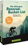 Tim Farin: Die ultimative Rennrad-Bucket-List, Buch